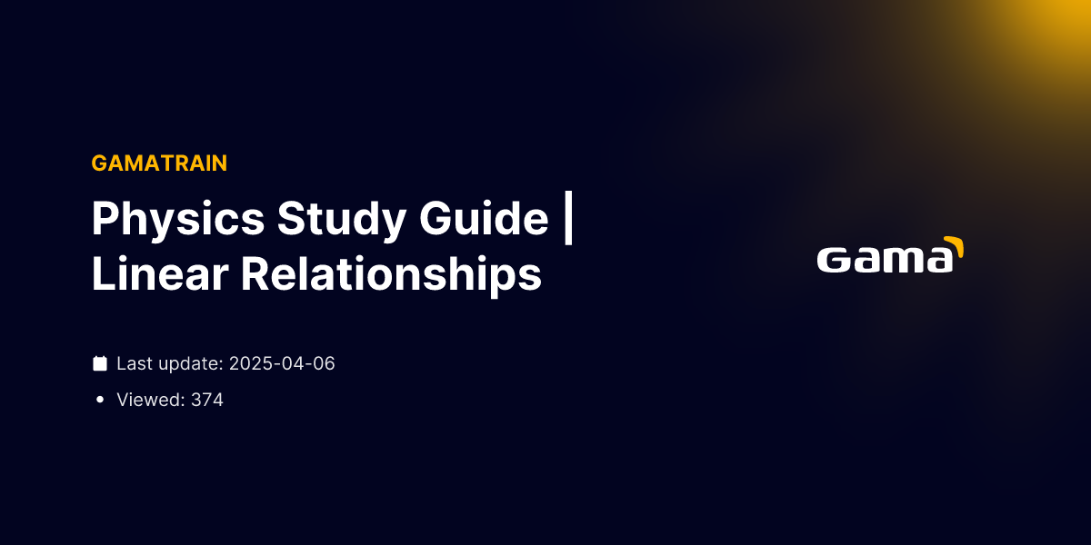 Physics Study Guide | Linear Relationships booklet | Gamatrain